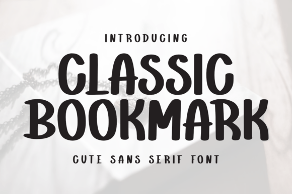 Classic Bookmark: A Charming Sans Serif Font for Digital Design and Web Branding