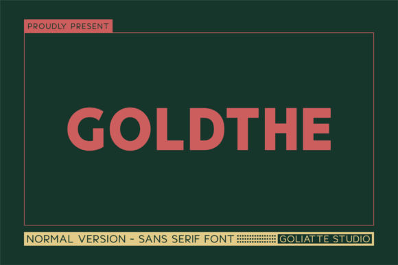 Goldthe: A Modern Sans Serif Typeface for Bold Campaign Design