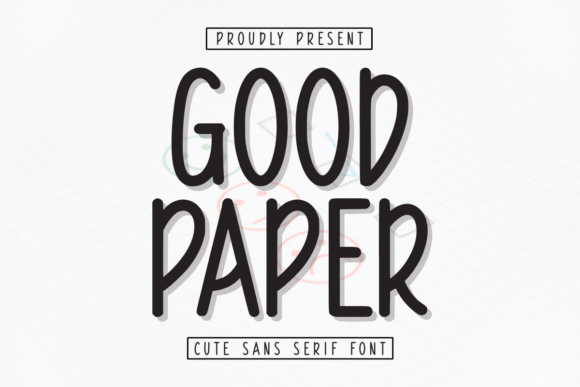 Good Paper: A Cute Sans Serif Font for Creative Web Design Projects