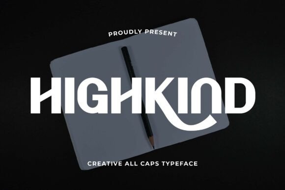 Highkind: A Bold Sans Serif Font for Handmade Branding and Product Design
