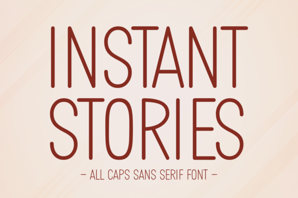Instant Stories: A Fresh Sans Serif Font for Elegant Craft Designs