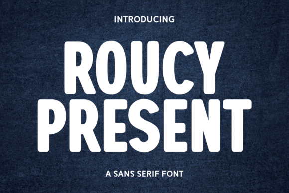 Roucy Present: A Modern Sans Serif Font for Digital Branding and Web Design
