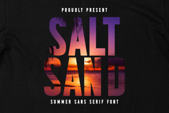 Salt Sand: A Bold Summer Sans Serif Font for Campaign Designers