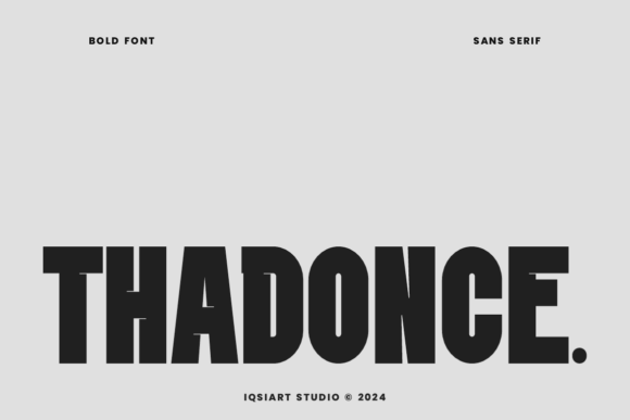 Thadonce: A Bold Sans Serif Font for High-Impact Campaign Visuals